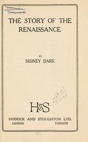 Cover of: The story of the Renaissance. by Sidney Dark