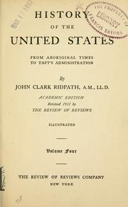Cover of: History of the United States: from aboriginal times to Taft's administration