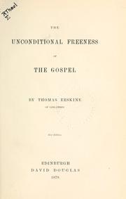 Cover of: The unconditional freeness of the Gospel.