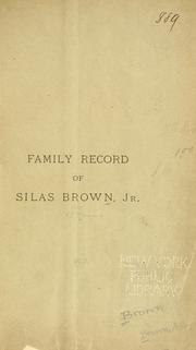 Cover of: Family record of Silas Brown, Jr. by Brown, A. C.