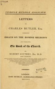 Cover of: Vindici℗æ ecclesi℗æ anglican℗æ: letters to Charles Butler, Esq. : comprising essays on the Romish religion and vindicating The book of the Church