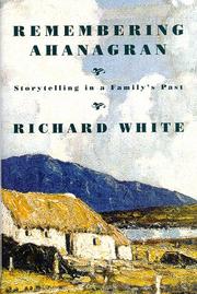Cover of: Remembering Ahanagran: storytelling in a family's past