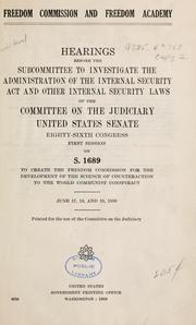 Cover of: Freedom Commission and Freedom Academy. by United States. Congress. Senate. Committee on the Judiciary
