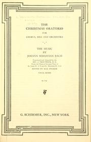 Cover of: The Christmas oratorio: for chorus, soli, and orchestra