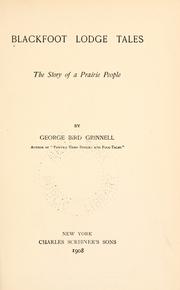 Cover of: Blackfoot Lodge Tales by George Bird Grinnell