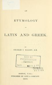 Cover of: An etymology of Latin and Greek by Charles Storrs Halsey