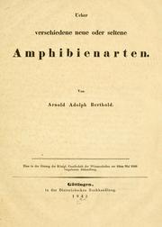 Cover of: Ueber verschiedene neue oder seltene Amphibienarten by A. A. Berthold
