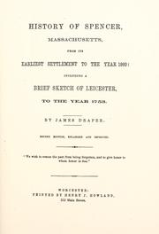 Cover of: History of Spencer, Massachusetts, from its earliest settlement to the year 1860 by Draper, James