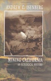 Cover of: Mining California: An Ecological History