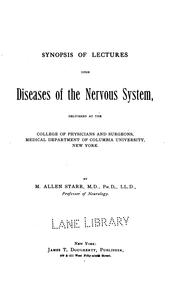Cover of: Synopsis of lectures upon diseases of the nervous system. by M. Allen Starr