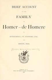 Cover of: Brief account of the family of Homer or de Homere of Ettingshall, County Stafford, Eng. and Boston, Mass.