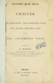 Cover of: The Prologue, the Knightes tale, the Nonne prestes tale from the Canterbury tales.: Edited by R. Morris.