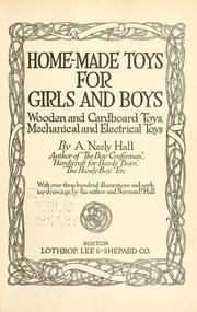 Cover of: Home-made toys for girls and boys by Hall, A. Neely