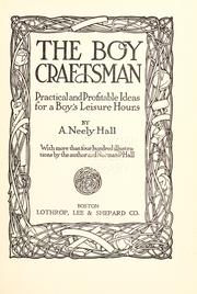 Cover of: The boy craftsman: practical and profitable ideas for a boy's leisure hours