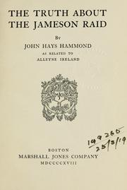 The truth about the Jameson Raid by John Hays Hammond