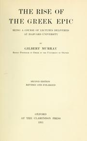 Cover of: The rise of the Greek epic by Gilbert Murray
