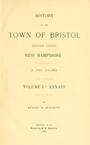 Cover of: History of the town of Bristol, Grafton County, New Hampshire ...