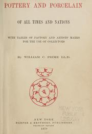Cover of: Pottery and porcelain of all times and nations: with tables of factory and artists' marks for the use of collectors