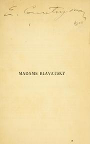 Cover of: Madame Blavatsky and her ''theosophy'' by Lillie, Arthur