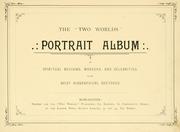Cover of: The '' Two Worlds'' portrait album of spiritual mediums, workers, and celebrities by 