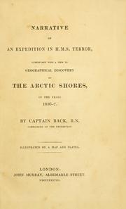 Cover of: Narrative of an expedition in H. M. S. Terror: undertaken with a view to geographical discovery on the Arctic shores, in the years 1836-7