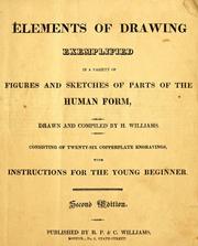 Cover of: Elements of drawing exemplified in a variety of figures and sketches of parts of the human form