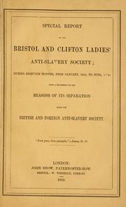 Cover of: Secial report of the Bristol and Clifton Ladies' Anti-slavery Society by Bristol and Clifton Ladies' Anti-slavery Society.
