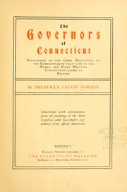 Cover of: The governors of Connecticut: biographies of the chief executives of the commonwealth that gave to the world the first written constitution known to history