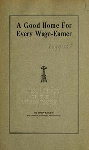 Cover of: A good home for every wage-earner