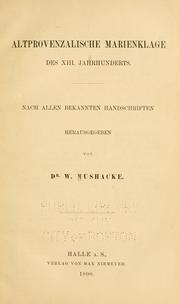 Cover of: Altprovenzalische Marienklage des XIII. Jahrhunderts by Wilhelm Muschacke
