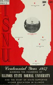Cover of: ISNU centennial year 1957 by Illinois State Normal University.