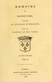 Cover of: Memoirs of Jeanne d'Arc, surnamed La Pucelle d'Orleans by William Henry Ireland