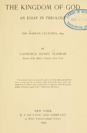 The kingdom of God by Laurence Henry Schwab