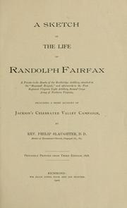 Cover of: A sketch of the life of Randolph Fairfax ... including a brief account of Jackson's celebrated Valley campaign
