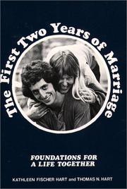 Cover of: The first two years of marriage: foundations for a life together
