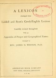 Cover of: A lexicon abridged from Liddell and Scott's Greek-English lexicon. by Henry George Liddell