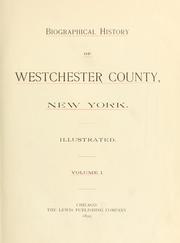 Cover of: Biographical history of Westchester County, New York... by 