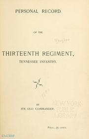 Cover of: Personal record of the Thirteenth regiment, Tennessee Infantry. by Alfred J. Vaughan