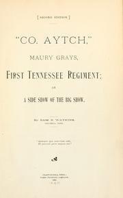 Cover of: "Co. Aytch" Maury Grays, First Tennessee Regiment by Samuel Rush Watkins