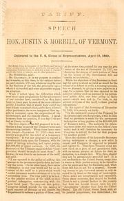 Cover of: Tariff: speech of Hon. Justin S. Morrill, of Vermont : delivered in the U.S. House of Representatives, April 23, 1860.