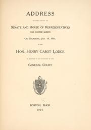 Cover of: Address delivered before the Senate and House of representatives and invited guests, on Thursday, Jan. 19, 1905.