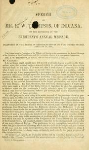 Cover of: Speech of Mr. R. W. Thompson, of Indiana, on the reference of the President's annual message.