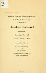 Cover of: Memorial exercises, commemorating the sixty-fourth anniversary of the birth of Theodore Roosevelt
