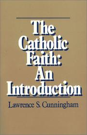 Cover of: The Catholic Faith: An Introduction