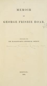 Cover of: Memoir of George Frisbie Hoar.