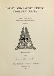 Cover of: Carved and painted designs from New Guinea by Lewis, A. B.