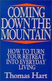 Cover of: Coming down the mountain: how to turn your retreat into everyday living