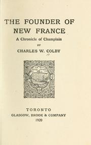 The founder of New France by Colby, Charles W.