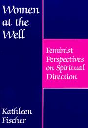 Cover of: Women at the well: feminist perspectives on spiritual direction