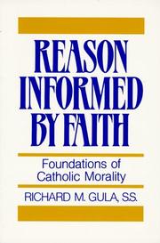 Reason informed by faith by Richard M. Gula